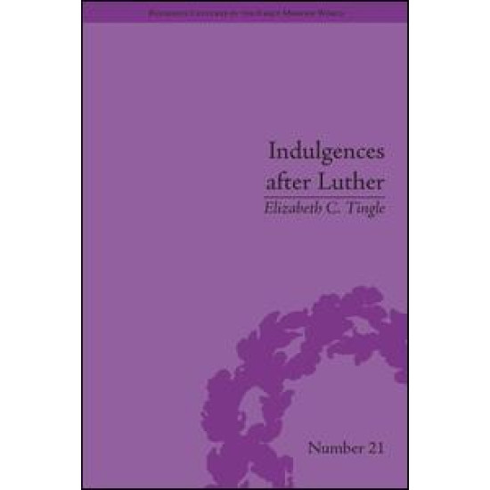 Indulgences after Luther Indulgences after Luther