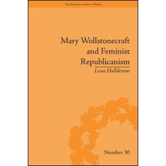 Mary Wollstonecraft and Feminist Republicanism