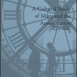 A Cultural Study of Mary and the Annunciation