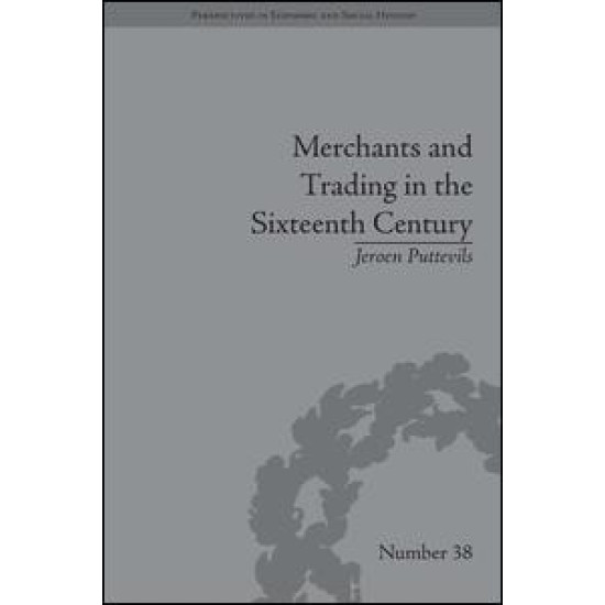 Merchants and Trading in the Sixteenth Century