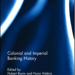 Colonial and Imperial Banking History