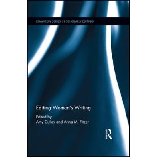 Editing Women's Writing, 1670-1840 Editing Women's Writing, 1670-1840