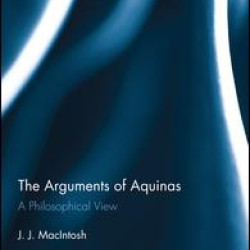 The Arguments of Aquinas The Arguments of Aquinas