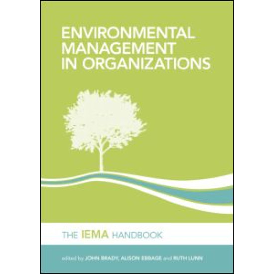 Environmental Management in Organizations Environmental Management in Organizations