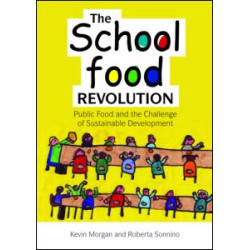 The School Food Revolution The School Food Revolution