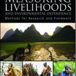 Measuring Livelihoods and Environmental Dependence Measuring Livelihoods and Environmental Dependence