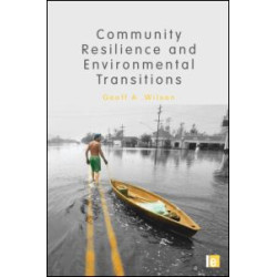 Community Resilience and Environmental Transitions Community Resilience and Environmental Transitions