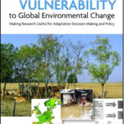 Assessing Vulnerability to Global Environmental Change Assessing Vulnerability to Global Environmental Change