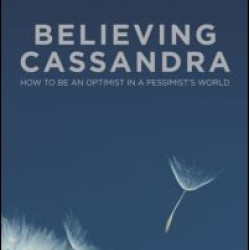 Believing Cassandra Believing Cassandra