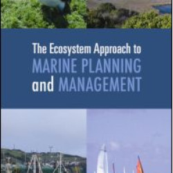 The Ecosystem Approach to Marine Planning and Management
