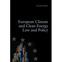 European Climate and Clean Energy Law and Policy European Climate and Clean Energy Law and Policy