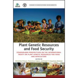 Plant Genetic Resources and Food Security Plant Genetic Resources and Food Security