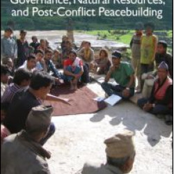 Governance, Natural Resources and Post-Conflict Peacebuilding Governance, Natural Resources and Post-Conflict Peacebuilding