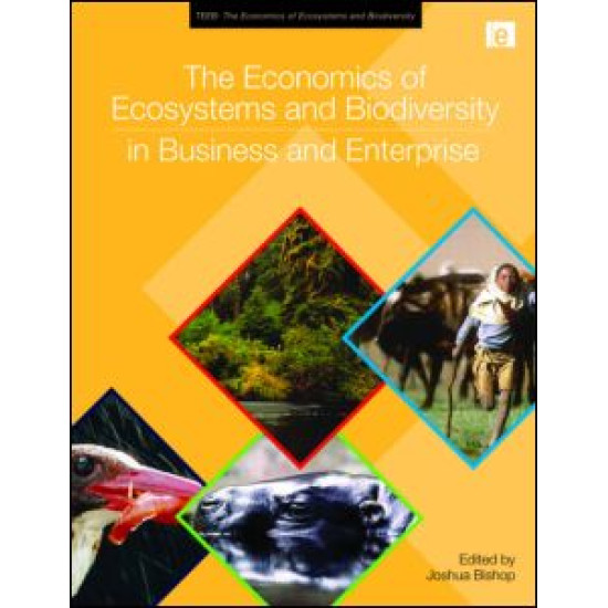 The Economics of Ecosystems and Biodiversity in Business and Enterprise