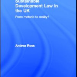 Sustainable Development Law in the UK Sustainable Development Law in the UK