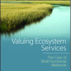 Valuing Ecosystem Services Valuing Ecosystem Services