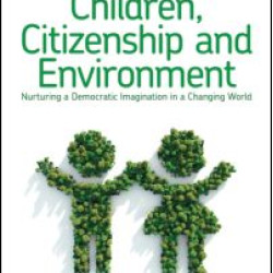 Children, Citizenship and Environment Children, Citizenship and Environment