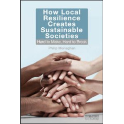 How Local Resilience Creates Sustainable Societies