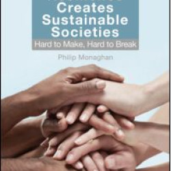 How Local Resilience Creates Sustainable Societies How Local Resilience Creates Sustainable Societies