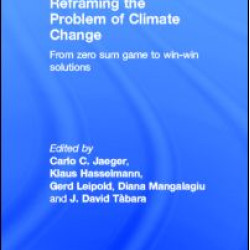 Reframing the Problem of Climate Change Reframing the Problem of Climate Change