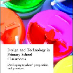 Design And Technology In Primary School Classrooms