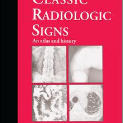 Classic Radiologic Signs