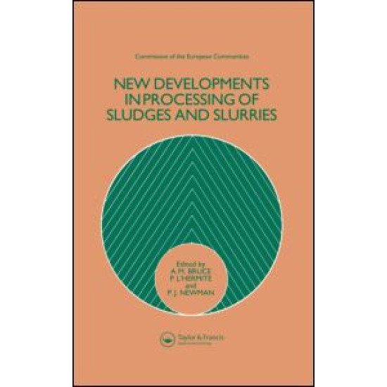 New Developments in Processing of Sludges and Slurries