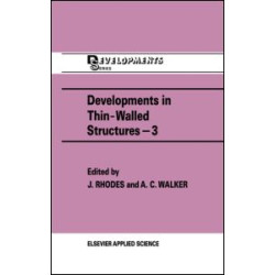 Developments in Thin-Walled Structures - 3 Developments in Thin-Walled Structures - 3