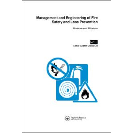 Management and Engineering of Fire Safety and Loss Prevention