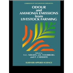 Odour and Ammonia Emissions from Livestock Farming Odour and Ammonia Emissions from Livestock Farming