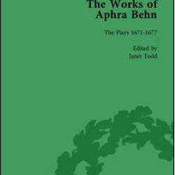 The Works of Aphra Behn: v. 5: Complete Plays The Works of Aphra Behn: v. 5: Complete Plays