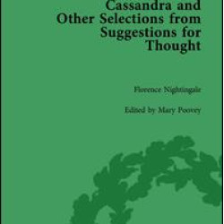 Cassandra and Suggestions for Thought by Florence Nightingale Cassandra and Suggestions for Thought by Florence Nightingale