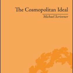 The Cosmopolitan Ideal in the Age of Revolution and Reaction, 1776–1832 The Cosmopolitan Ideal in the Age of Revolution and Reaction, 1776–1832