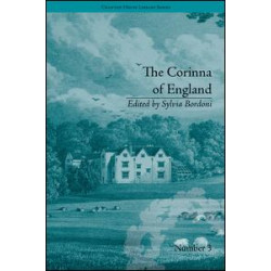 The Corinna of England, or a Heroine in the Shade; A Modern Romance The Corinna of England, or a Heroine in the Shade; A Modern Romance