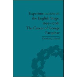Experimentation on the English Stage, 1695-1708 Experimentation on the English Stage, 1695-1708