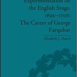 Experimentation on the English Stage, 1695-1708 Experimentation on the English Stage, 1695-1708