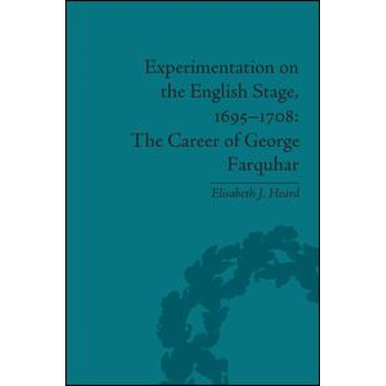 Experimentation on the English Stage, 1695-1708