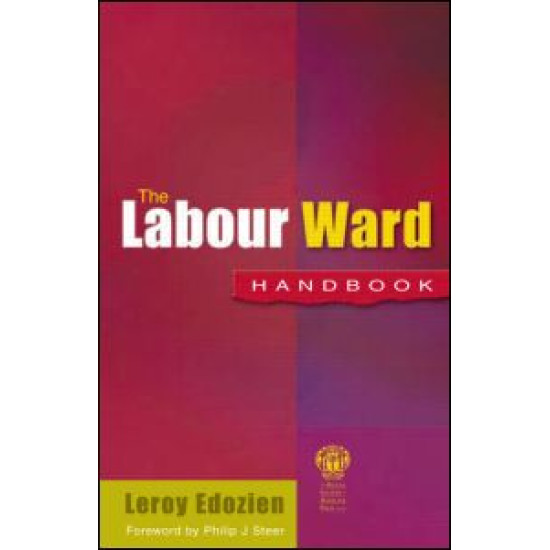 The Labour Ward Handbook, second edition