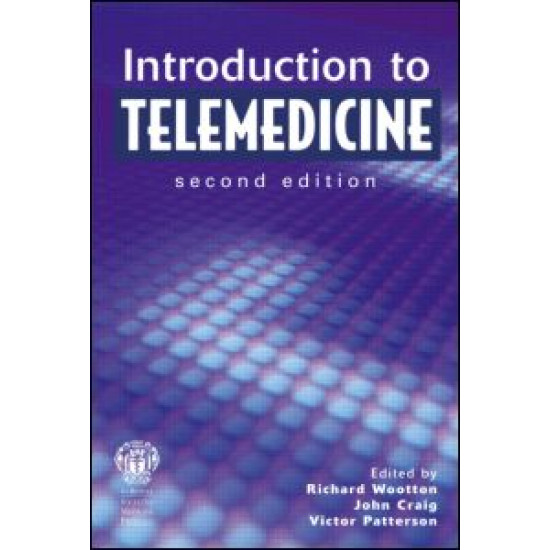 Introduction to Telemedicine, second edition