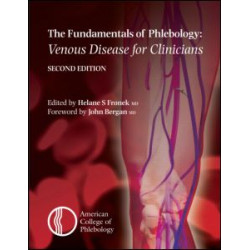 Fundamentals of Phlebology: Venous Disease for Clinicians Fundamentals of Phlebology: Venous Disease for Clinicians