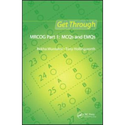 Get Through MRCOG Part 1: MCQs and EMQs Get Through MRCOG Part 1: MCQs and EMQs