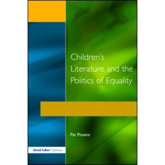 Childrens Literature and the Politics of Equality