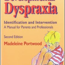 Developmental Dyspraxia Developmental Dyspraxia