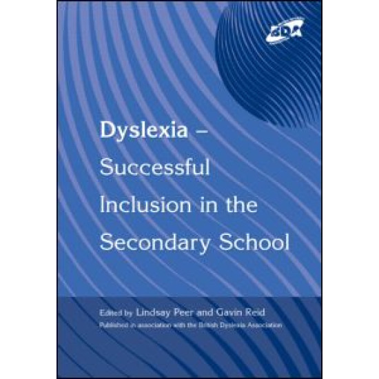 Dyslexia-Successful Inclusion in the Secondary School