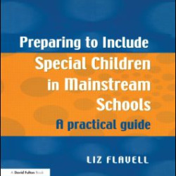 Preparing to Include Special Children in Mainstream Schools Preparing to Include Special Children in Mainstream Schools