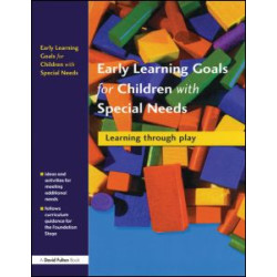 Early Learning Goals for Children with Special Needs Early Learning Goals for Children with Special Needs