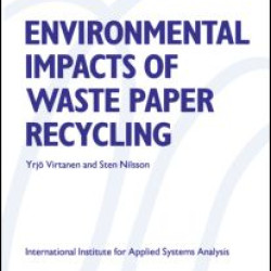 Environmental Impacts of Waste Paper Recycling