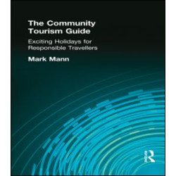 The Community Tourism Guide The Community Tourism Guide