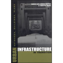 Urban Infrastructure in Transition Urban Infrastructure in Transition