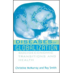 Diseases of Globalization
